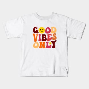 Good vibes only and smile Kids T-Shirt